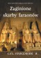 ZAGINIONE SKARBY FARAONÓW