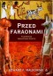PRZED FARAONAMI TAJEMNICZA PREHISTORIA EGIPTU