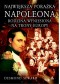 NAJWIĘKSZA PORAŻKA NAPOLEONA RODZINA WYNIESIONA NA TRONY EUROPY