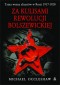 ZA KULISAMI REWOLUCJI BOLSZEWICKIEJ