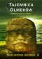 TAJEMNICA OLMEKÓW