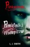 PAMIĘTNIKI WAMPIRÓW 1 PRZEBUDZENIE