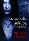 MELANCHOLIA SUKUBA